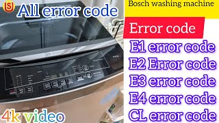 Bosch washing machine fully automatic error code E1S2E3E4CL all error code video bosch [upl. by Knoll609]