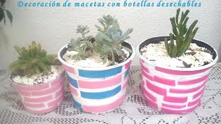 Decoración de macetas con botellas desechables DIY [upl. by Cerell34]