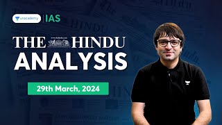 The Hindu Newspaper Analysis LIVE  29th March 2024  UPSC Current Affairs Today  Unacademy IAS [upl. by Tullusus]