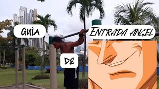 🔥ENTRADA ANGEL😎🔥GuíaTutorial🔥 calistenia streetworkout Entradangel [upl. by Lleon]