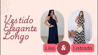 Vestido Elegante Longo Liso amp Listrado [upl. by Fi]