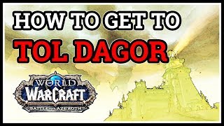 How to get to Tol Dagor Entrance WoW [upl. by Naga]