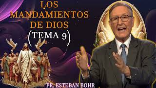 Los Mandamientos de Dios Tema 9 – Pr Esteban Bohr Un Ancla Inmutable [upl. by Sualocin473]