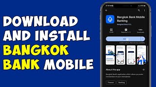 How To Download And Install Bangkok Bank Mobile App [upl. by Leizahaj]