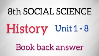 8th Social science History unit 1 to 8 all lesson book back answer [upl. by Ahsimot]