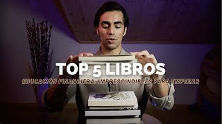 TOP 5 Libros de EDUCACIÓN FINANCIERA Imprescindibles para empezar [upl. by Bain616]