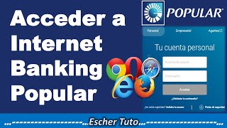 Como ACCEDER a Internet Banking Popular desde tu NAVEGADOR  RD [upl. by Nosmoht]