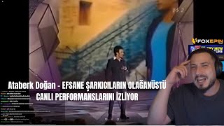 ATABERK DOĞAN  EFSANE ŞARKICILARIN OLAĞANÜSTÜ CANLI PERFORMANSLARINI İZLİYOR [upl. by Vasilek469]