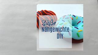 Donut Nähgewicht DIY [upl. by Neeloc]