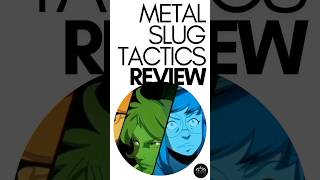 METAL SLUG TACTICS REVIEW in 60 Seconds [upl. by Mose]