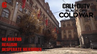 CALL OF DUTY BLACK OPS COLD WAR REALISM  DESPERATE MEASURES  6 [upl. by Louanne]