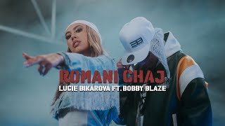 Lucie Bikárová ft Bobby Blaze  ROMANI ČHAJ Official video prod Vajdis [upl. by Wrigley]