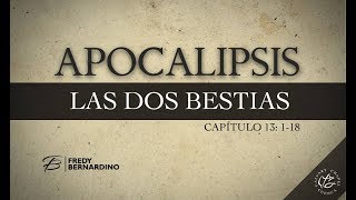 LAS DOS BESTIAS 020 APOCALIPSIS 13118 [upl. by Biegel]