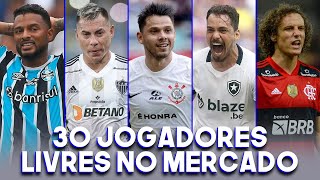 CONFIRA 30 JOGADORES FAMOSOS QUE FICARÃO LIVRES NO MERCADO NO FINAL DA TEMPORADA [upl. by Vinna]