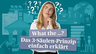 Vorsorge Wie funktioniert das 3SäulenPrinzip – Einfach erklärt [upl. by Steinke]