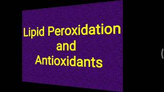 Lipid Peroxidation and Antioxidants [upl. by Leontina]