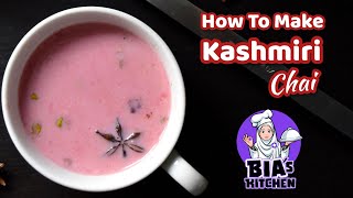 Kashmiri Chai Recipe  Kashmiri Chai By Bias Kitchen [upl. by Anilosi]