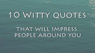 10 Witty Quotes That Will Impress People Around You [upl. by Buhler244]