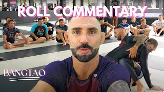 BJJ Roll Commentary  2nd Degree Black Belt vs MMA Fighter  Bangtao BJJ  Phuket [upl. by Ardnekal]