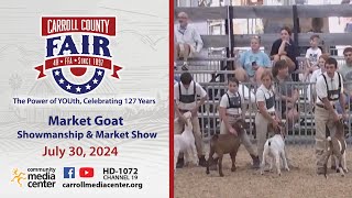 Carroll County 4H amp FFA Fair Market Goat Showmanship and Market Show 7302024 [upl. by Constanta]