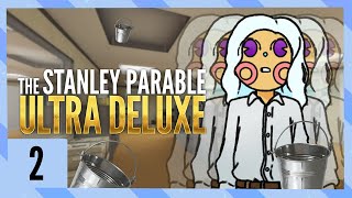 The World is Your Bucket  The Stanley Parable Ultra Deluxe [upl. by Lise]