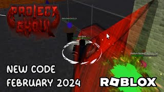 Roblox Project Ghoul New Code February 2024 [upl. by Nikolas]