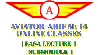 DGCA MODULE 14 ONLINE CLASSES SUBMODULE 1 LECTURE 1 1OF 2023 [upl. by Anitneuq481]