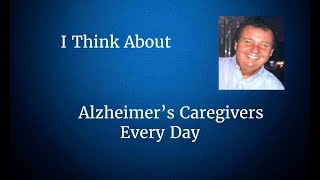 I Think About Alzheimers Caregivers Everyday Podcast Caregiving [upl. by Acemaj]