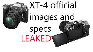 New Fuji XT4 Official Images and Specs Leaked [upl. by Nytsud700]