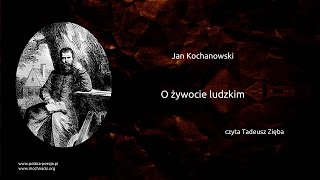 Jan Kochanowski  O żywocie ludzkim [upl. by Andrei]