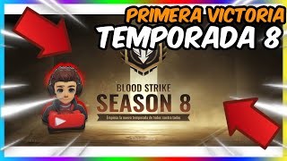 ¡Primera VICTORIA de la Temporada 8 🔥 De Caer a Triunfar en Blood Strike [upl. by Redienhcs981]