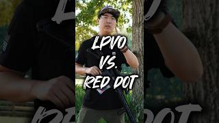 LPVO Vs Red Dot Deciding The Best Optic For You [upl. by Federica]