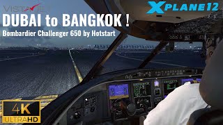 XPlane 12  Dubai to Bangkok I CL60 Challenger 650 Hotstart  VistaJet  Extreme Realism  4K [upl. by Halden]