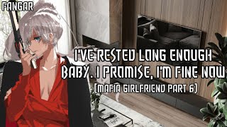 Ive Rested Long Enough Baby Im Fine Now Mafia Girlfriend Part 6 Lesbian Audio Roleplay F4F [upl. by Frodin899]