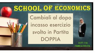 Cambiale al dopo incasso scritture in partita doppia esercizio svolto economia aziendale [upl. by Kylstra]