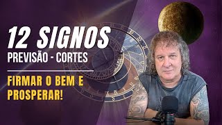 PREVISÃO PARA OS 12 SIGNOS FIRMAR O BEM E PROSPERAR CORTES NILTON SCHUTZ  25 A 31 DEZEMBRO [upl. by Enetsuj]