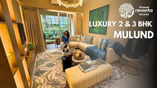 Piramal Revanta Mulund Mumbai  Luxury 2 amp 3 BHK Tour  Review Price amp Location [upl. by Nadiya465]