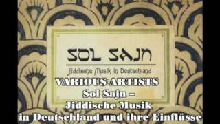 Sol Sajn  Jiddische Musik in Deutschland und ihre Einflüsse 1953 2009 Teil 1 [upl. by Quill]