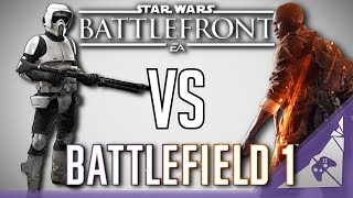 Should Battlefront 2 be more like Battlefield Battlefield 1 VS Starwars Battlefront [upl. by Kahlil]