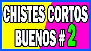 🤣 COMPILACION DE CHISTES CORTOS BUENOS  2 🤣 [upl. by Bromleigh194]