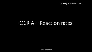 OCR A 322 Reaction Rates REVISION [upl. by Aninad]