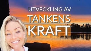 ✨ Utvecklar TANKENS KRAFT ✨ [upl. by Annoda]