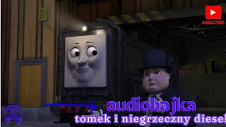 Tomek i Przyjaciele  Tomek i Niegrzeczny Diesel🚇 AUDIOBAJKA 🎧Słuchowisko Dla Najmłodszych👣 [upl. by Iharas552]