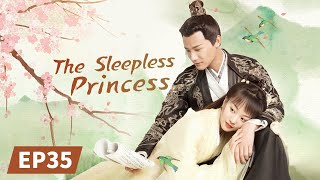 The Sleepless Princess  Full  EP35  Starring：Zheng YechengHu Yixuan  离人心上  MangoTV US [upl. by Carhart]