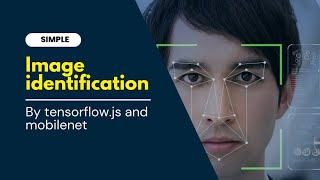 Image Identification with JavaScript  tensorflowjs  mobilenet Codespidey [upl. by Mcallister]