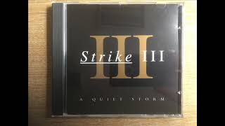 Strike III  Wanna Be Closer To You [upl. by Zaller]