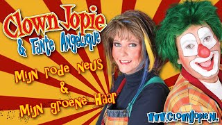 Mijn rode neus en mijn groene haar  Clown Jopie amp Tante Angelique [upl. by Alessandro]