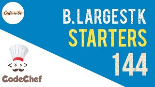 Largest K  CodeChef Starters 144  LARGESTK  Explanation Hindi  Codeatic [upl. by Yeltrab]