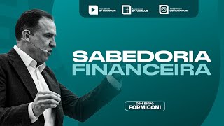 SABEDORIA FINANCEIRA  ÀS 19h30 AO VIVO  BpFormigonioficial  15042024 [upl. by Kev]