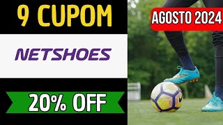 CUPOM DE DESCONTO NETSHOES AGOSTO 2024 » 20 OFF  Frete Grátis Primeira Compra 💛 [upl. by Irmine]